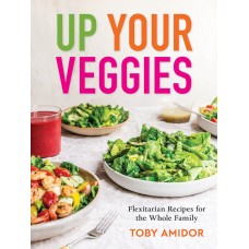 Up Your Veggies Cookbook